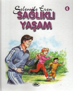 Selen ile Eren 4 - Sağlıklı Yaşam