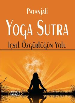 Yoga Sutra İçsel Özgürlüğün Yolu