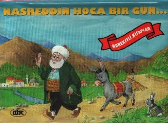 Nasreddin Hoca Bir Gün (Hareketli Kitaplar)