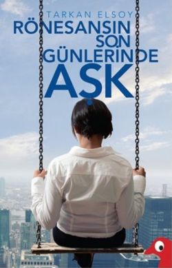 Rönesansın Son Günlerinde Aşk