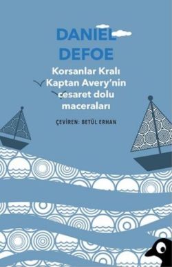 Korsanlar Kralı Kaptan Avery'nin Cesaret Dolu Maceraları