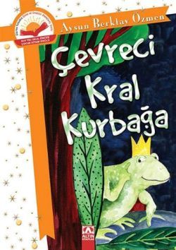 Çevreci Kral Kurbağa (Ciltli)