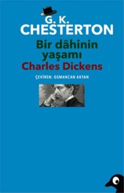 Bir Dahinin Yaşamı Charles Dickens