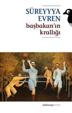 Başbakan’ın Krallığı