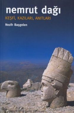 Nemrut Dağı  Keşfi, Kazıları, Anıtları