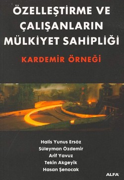 Özelleştirme ve Çalışanların Mülkiyet Sahipliği Kardemir Örneği