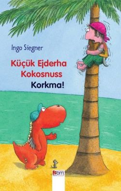 Küçük Ejderha Kokosnuss Korkma!