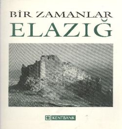 Bir Zamanlar Elazığ