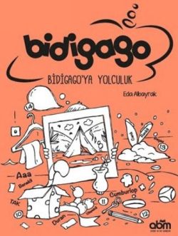 Bidigago: Bidigago'ya Yolculuk