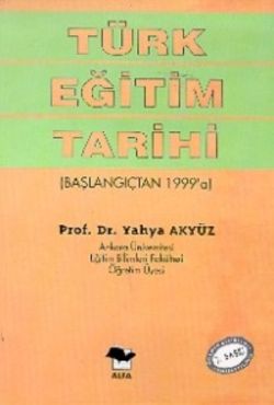 Türk Eğitim Tarihi (Başlangıçtan 2001’E)