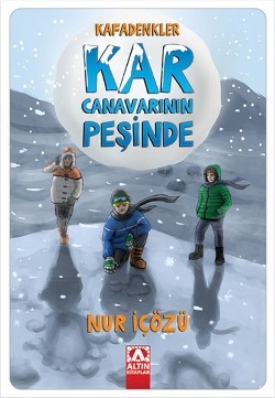 Kafadenkler - Kar Canavarının Peşinde