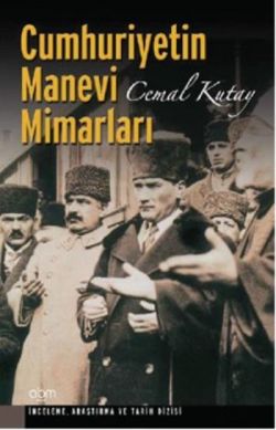 Cumhuriyetin Manevi Mimarları