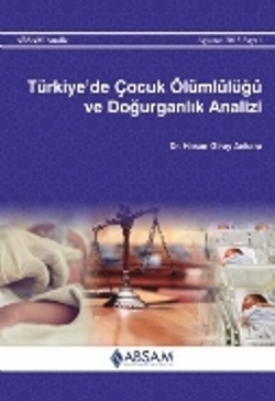 Türkiye’de Çocuk Ölümlülüğü ve Doğurganlık Analizi