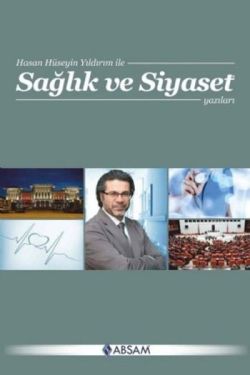 Sağlık ve Siyaset Yazıları