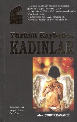 Yüzünü Kaybeden Kadınlar