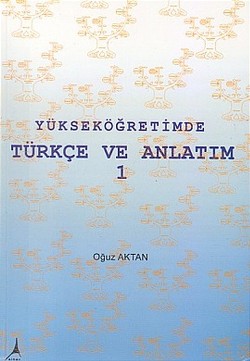 Yükseköğretimde Türkçe ve Anlatım 1