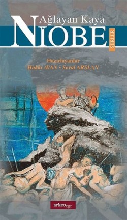 Ağlayan Kaya Niobe Şiirler