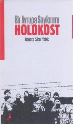 Bir Avrupa Soykırımı: Holokost