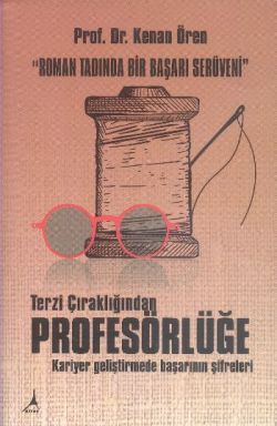 Terzi Çıraklığından Profesörlüğe