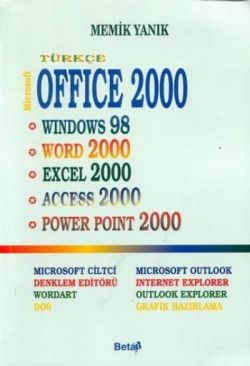 Microsoft Office 2000 Türkçe Windows 98 / Word 2000 / Excel 2000 / Access 2000 / Power Point 2000