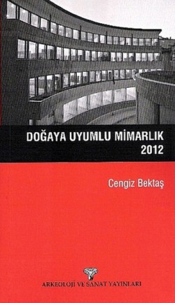 Doğaya Uyumlu Mimarlık 2012