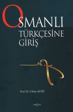 Osmanlı Türkçesine Giriş