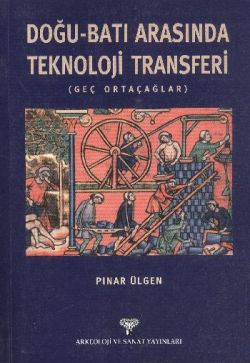 Doğu-Batı Arasında Teknoloji Transferi