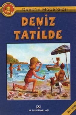 Deniz’in Maceraları Deniz Tatilde