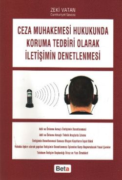 Ceza Muhakemesi Hukukunda Koruma Tedbiri Olarak İletişimin Denetlenmesi