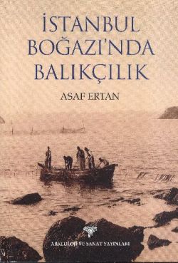 İstanbul Boğazı’nda Balıkçılık