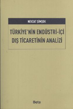 Türkiye’nin Endüstri-İçi Dış Ticaretinin Analizi