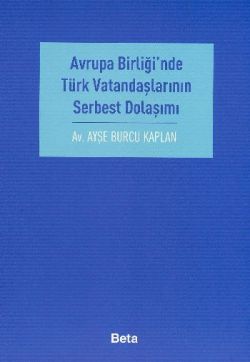 Avrupa Birliği’nde Türk Vatandaşlarının Serbest Dolaşımı