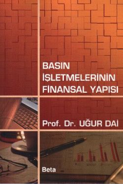 Basın İşletmelerinin Finansal Yapısı