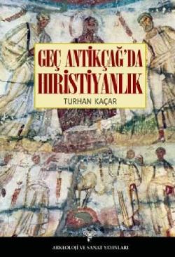 Geç Antikçağ’da Hıristiyanlık