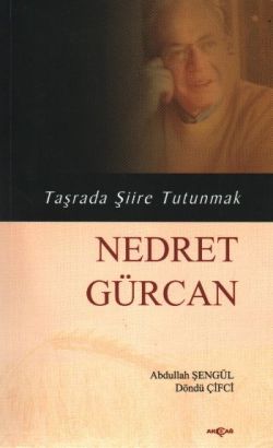 Nedret Gürcan - Taşrada Şiire Tutunmak