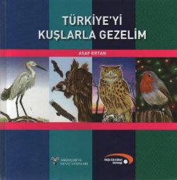 Türkiye’yi Kuşlarla Gezelim