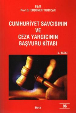 Cumhuriyet Savcısının ve Ceza Yargıcının Başvuru Kitabı