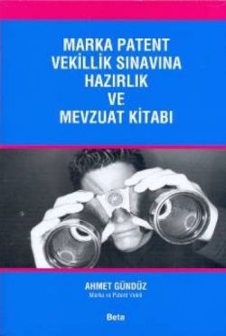 Marka Patent Vekillik Sınavına Hazırlık ve Mevzuat Kitabı