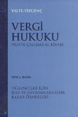 Vergi Hukuku Pratik Çalışma El Kitabı