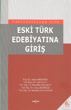 Üniversiteler İçin Eski Türk Edebiyatına Giriş