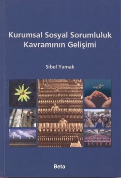 Kurumsal Sosyal Sorumluluk Kavramlarının Gelişimi