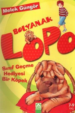 Bolyanak Lopo: Sınıf Geçme Hediyesi Bir Köpek