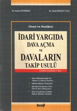 İdari Yargıda Dava Açma ve Davaların Takip Usulü