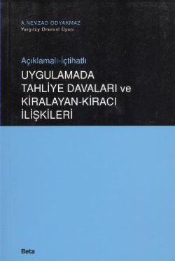 Uygulamada Tahliye Davaları ve Kiralayan-Kiracı İlişkileri