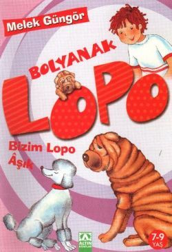 Bolyanak Lopo - Bizim Lopo Aşık