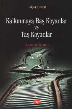 Kalkınmaya Baş Koyanlar ve Taş Koyanlar