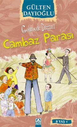 Gelincik Dizisi : Cambaz Parası