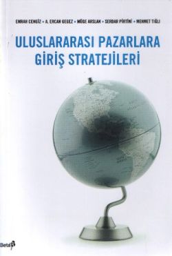 Uluslararası Pazarlara Giriş Stratejileri