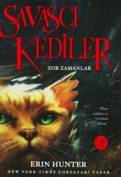 Savaşçı Kediler: Zor Zamanlar