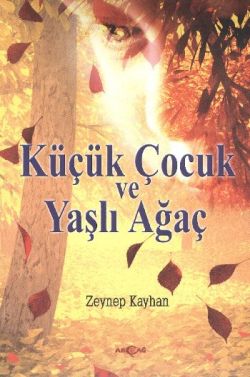 Küçük Çocuk ve Yaşlı Ağaç